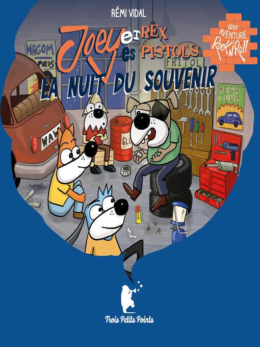 Title details for Joey et les Rex Pistols--La nuit du souvenir by Rémi Vidal - Available